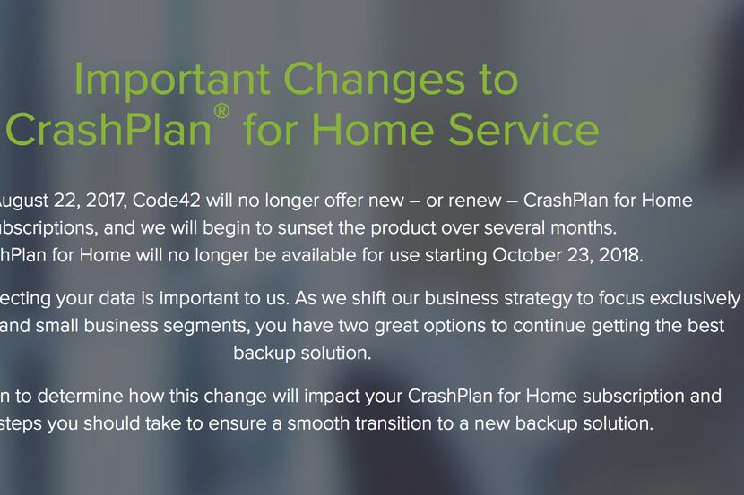 CrashPlan's website tells users about the end of their home backup service.