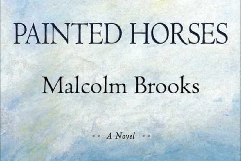 
“Painted Horses,” by Malcolm Brooks
