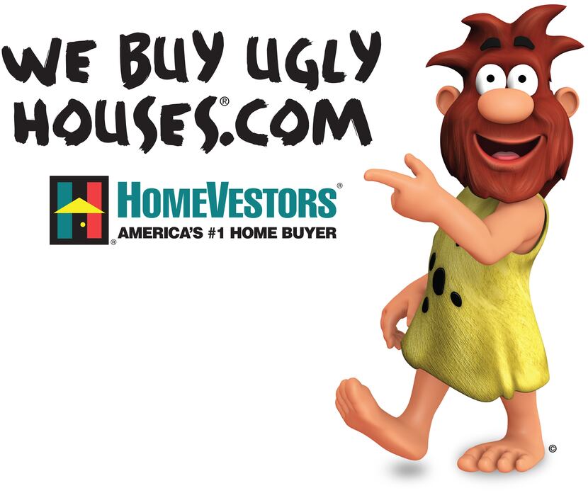 Dallas-based HomeVestors of America is known for its catchy "We Buy Ugly Houses" slogan.