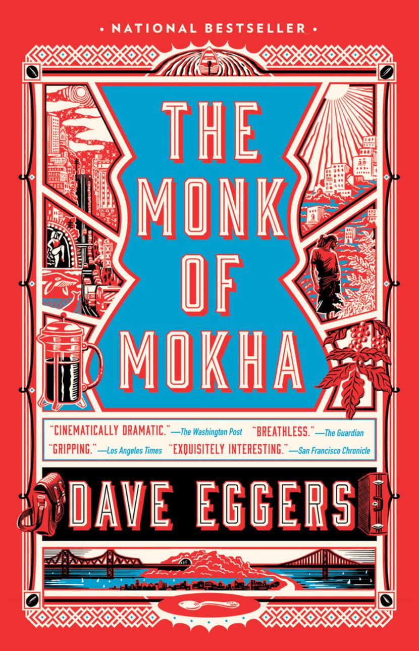 The Monk of Mokha, by Dave Eggers.