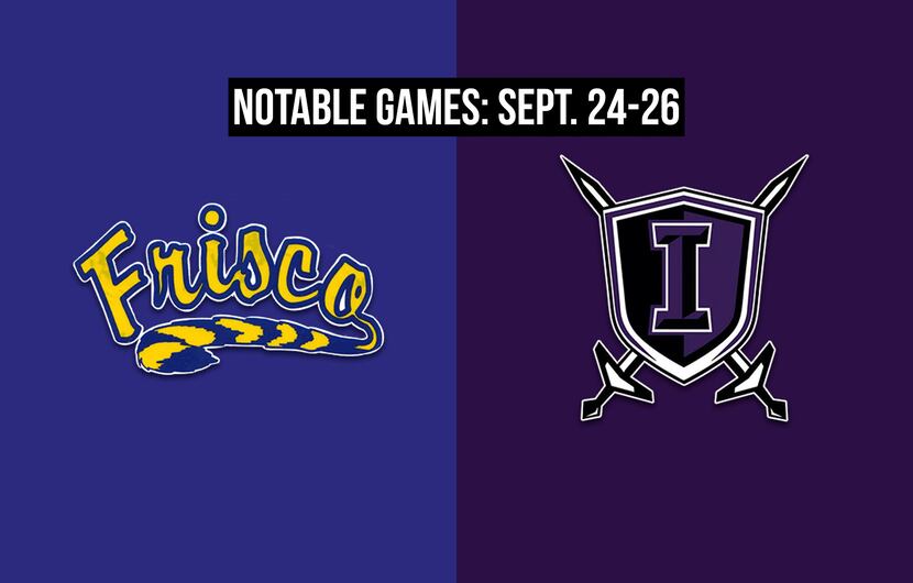Notable games for the week of Sept. 24-26 of the 2020 season: Frisco vs. Frisco Independence.