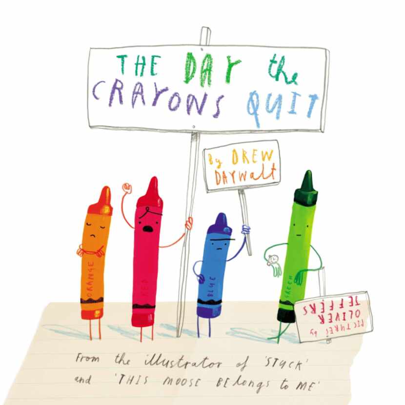 "The Day the Crayons Quit" by Oliver Jeffers.