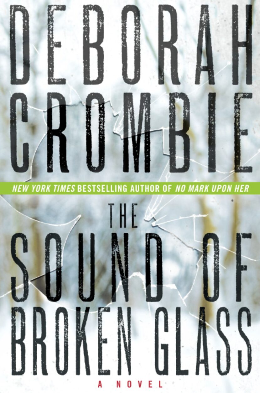 "The Sound of Broken Glass," by Deborah Crombie