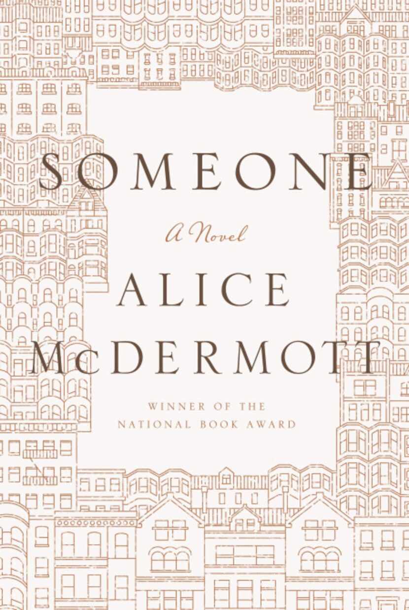 "Someone," by Alice McDermott