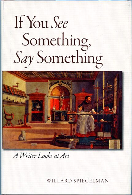 If You See Something, Say Something organizes Willard Spiegelman's Wall Street Journal ...