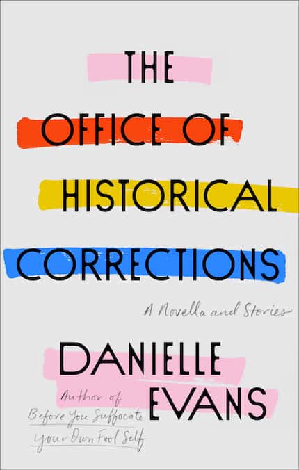 Danielle Evans' new story collection, "The Office of Historical Corrections," will be...