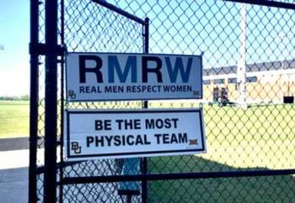 A sign at Baylor's practice field this spring reminded players that "Real Men Respect Women."