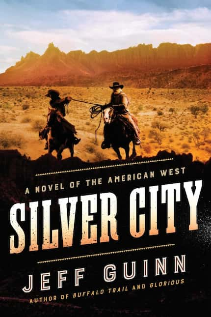 Silver City, by Jeff Guinn