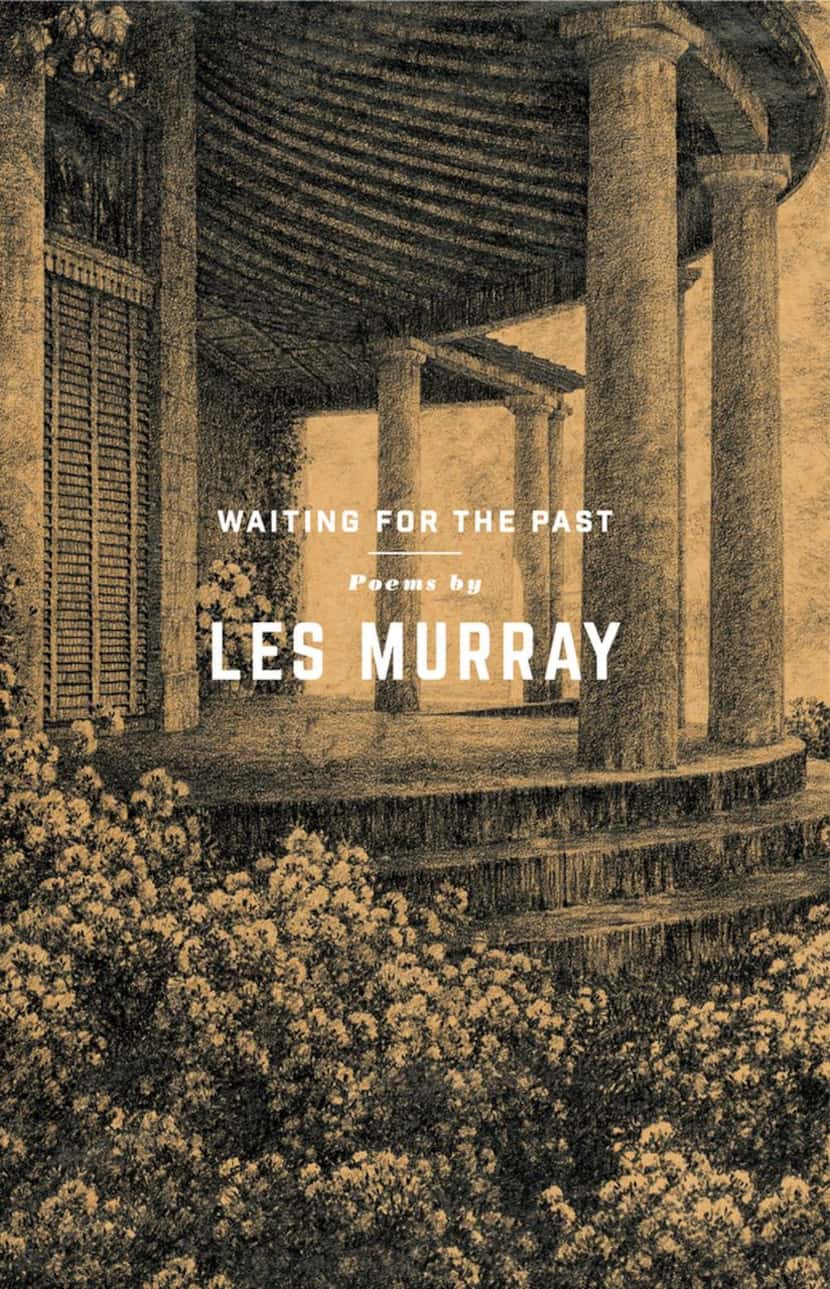 
Waiting for the Past, by Les Murray
