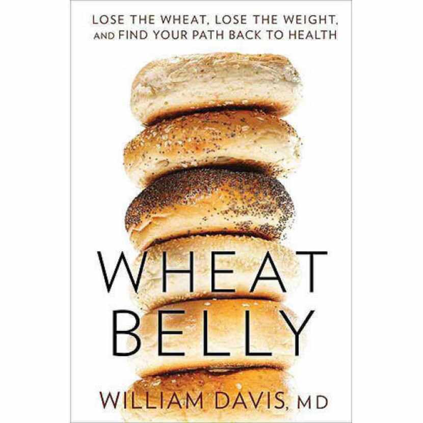 "Wheat Belly: Lose the Wheat, Lose the Weight, and Find Your Path Back to Health," by...