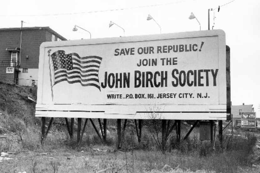 A John Birch Society Billboard in Jersey City, N.J., in 1965. The John Birch Society, a...