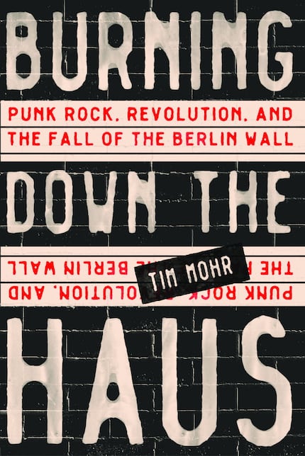  Burning Down the Haus, by Tim Mohr