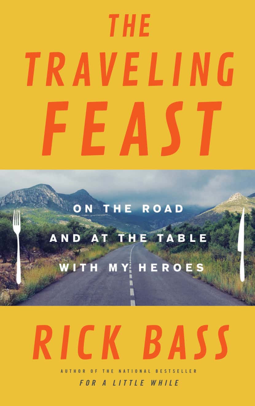 The Traveling Feast, by Rick Bass