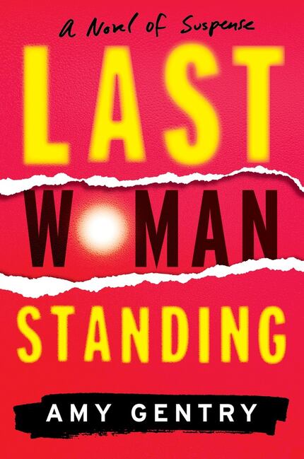 Amy Gentry's Last Woman Standing reverberates with themes tied to the #MeToo movement. 