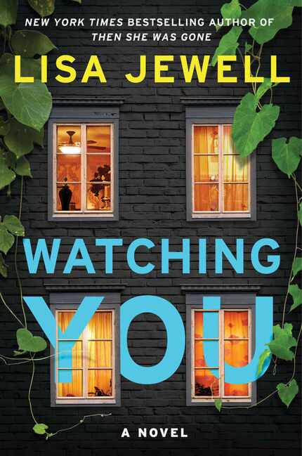 Watching You is the latest novel by best-selling author Lisa Jewell.