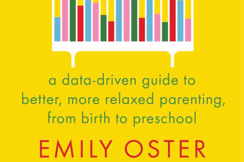 Cribsheet: A Data-Driven Guide to Better, More Relaxed Parenting, from Birth to Preschool by...