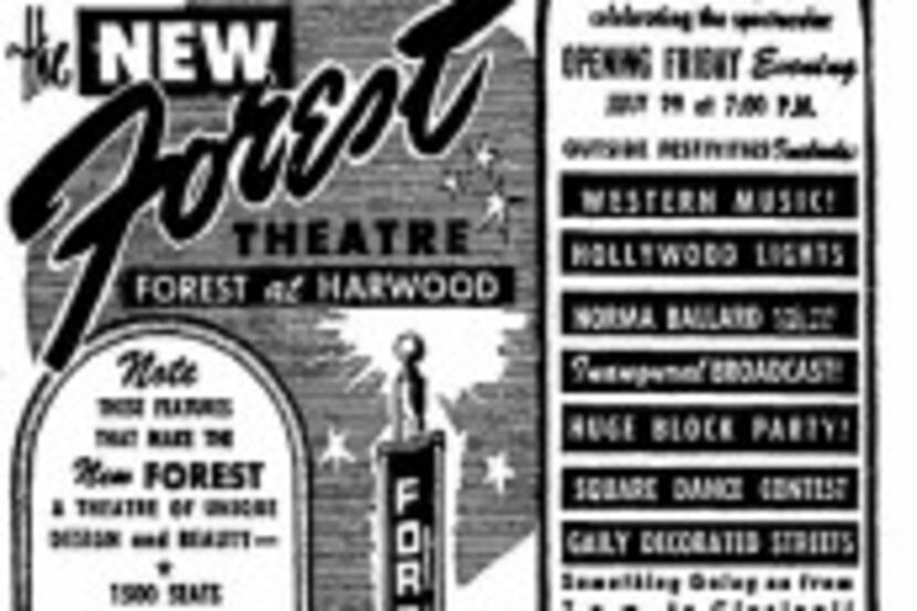  Click to enlarge the grand-opening ad for the Forest that ran in the July 28, 1949, Dallas...