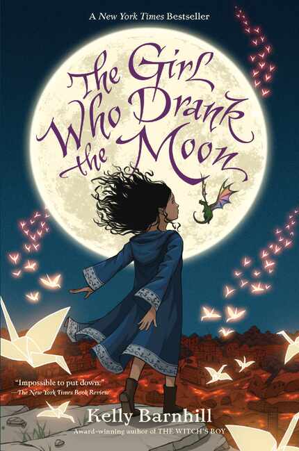 The Girl Who Drank the Moon, by Kelly Barnhill