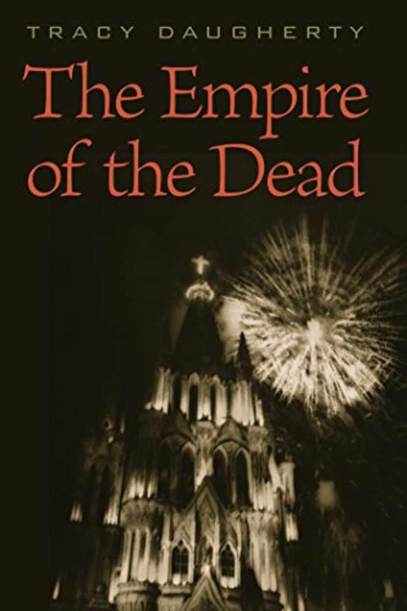 
The Empire of the Dead, by Tracy Daugherty
