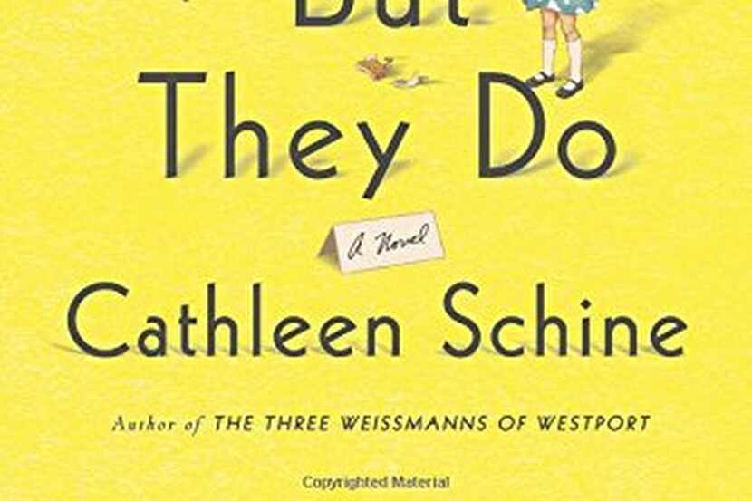 
They May Not Mean To, But They Do, by Cathleen Schine
