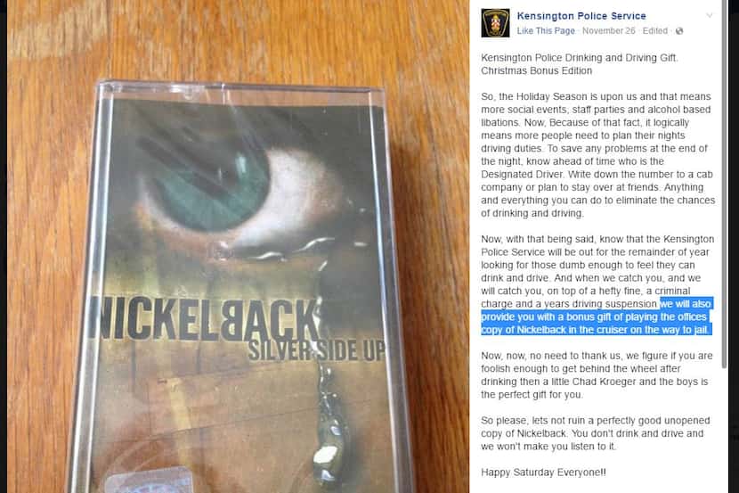 A Canadian police department threatens to punish DUI suspects by playing Nickelback.