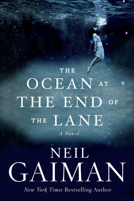 "The Ocean at the End of the Lane," by Neil Gaiman