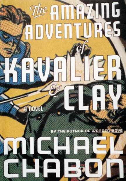 The Amazing Adventures of Kavalier & Clay, by Michael Chabon.