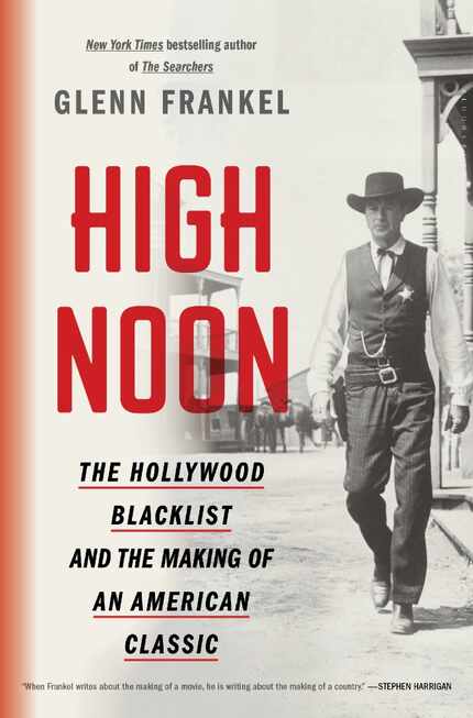 Glenn Frankel's "High Noon: The Hollywood Blacklist and the Making of an American Classic."