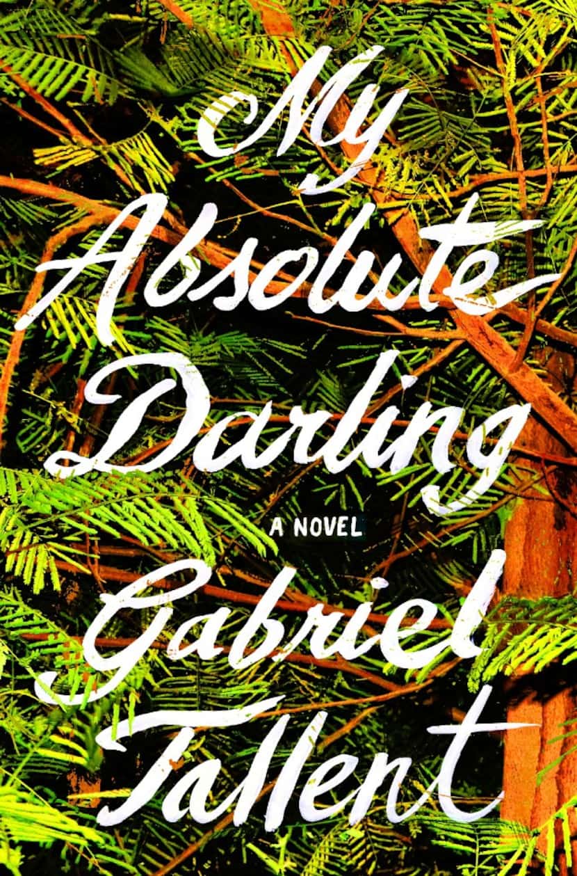 My Absolute Darling, by Gabriel Tallent