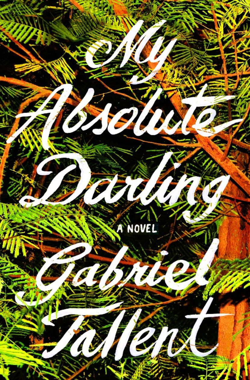 My Absolute Darling, by Gabriel Tallent