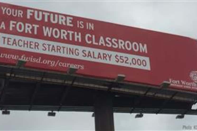 A photo of one of the billboards Fort Worth ISD is using in the hopes of recruiting Oklahoma...