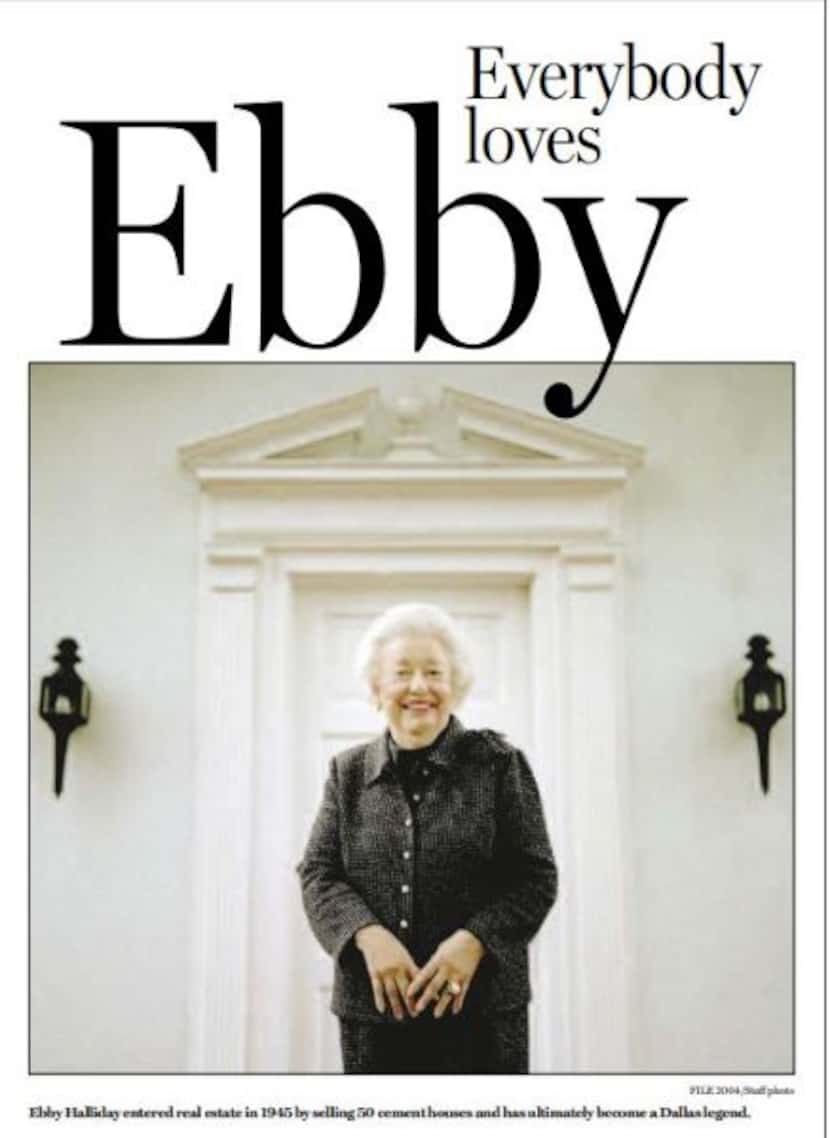 Ebby Halliday, real estate magnate. Published in the Dallas Morning News, Mar. 9, 2006.