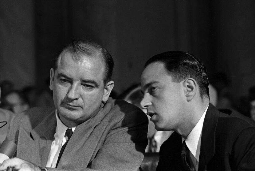Sen. Joseph McCarthy, left, and Roy Cohn, his chief counsel, during the McCarthy hearings...