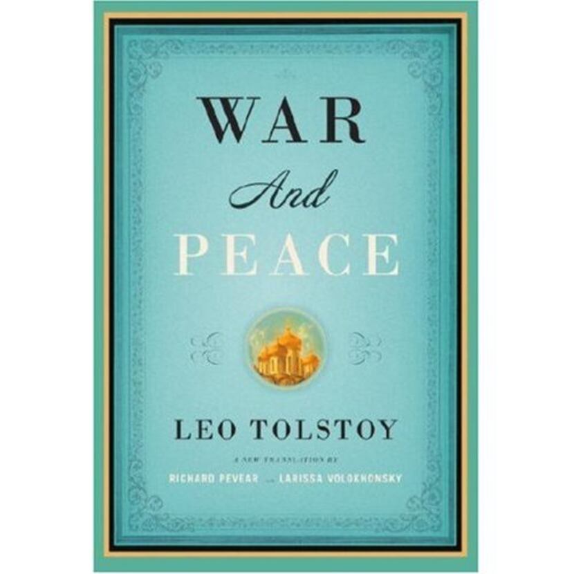  War and Peace, by Leo Tolstoy