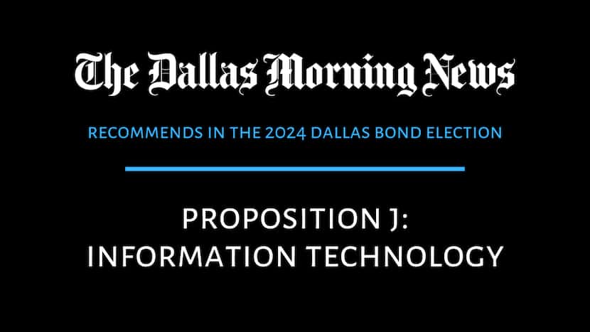 We recommend: Dallas Prop J for information technology