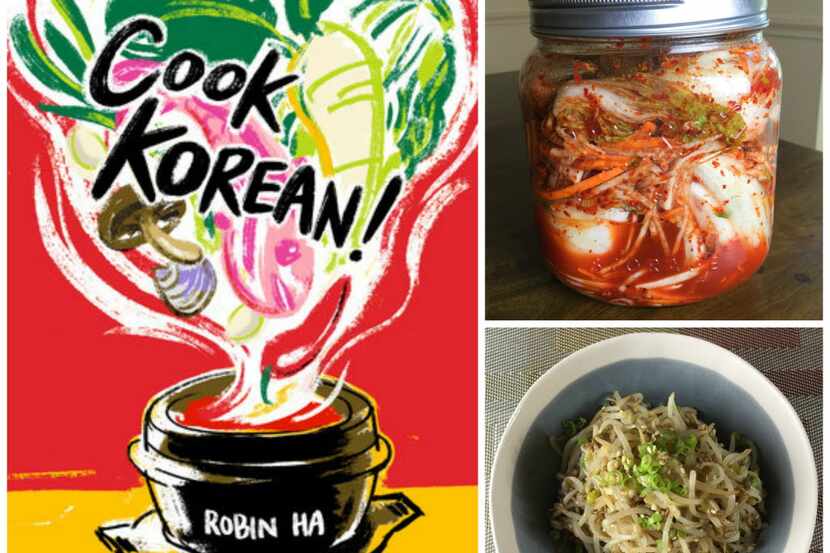 The cover of "Cook Korean!" by Robin Ha and two dishes prepared from recipes in the book:...