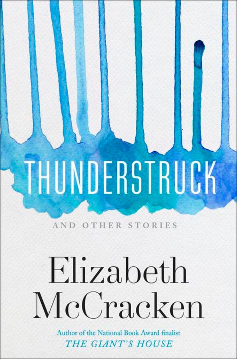 
Thunderstruck and Other Stories by Elizabeth Mccracken
