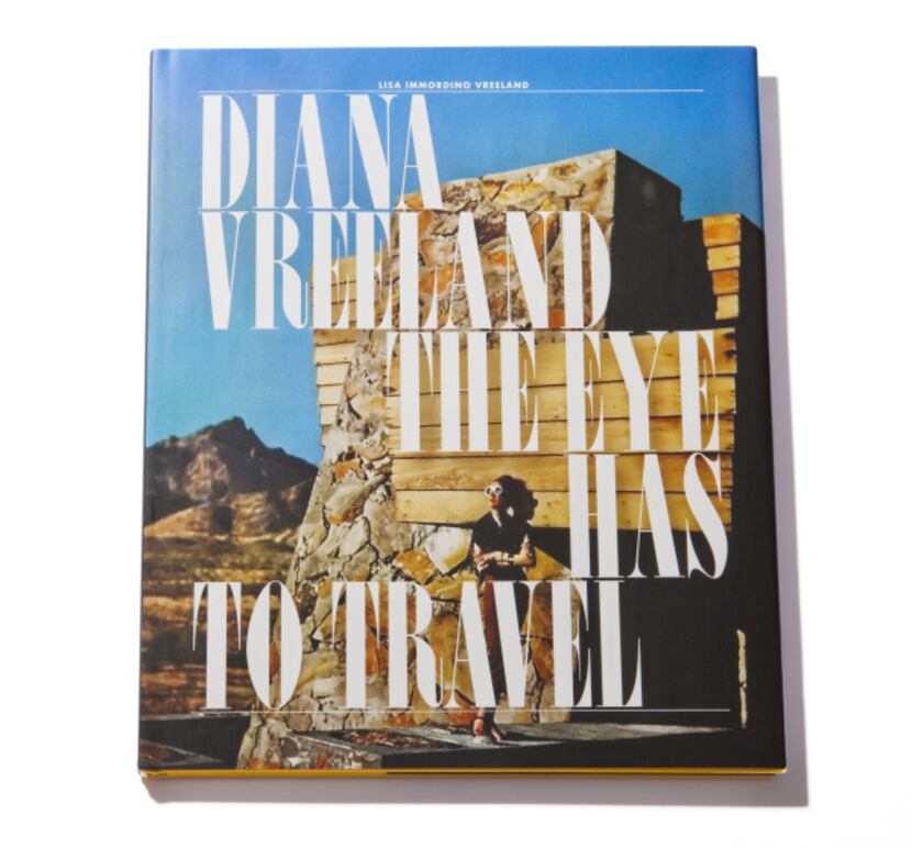 Diana Vreeland: The Eye Has to Travel (Abrams, $55)