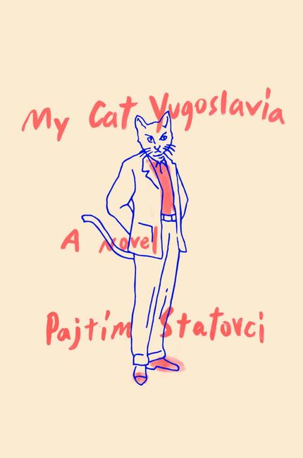 High-res jacket of My Cat Yugoslavia, by Pajim Statovci