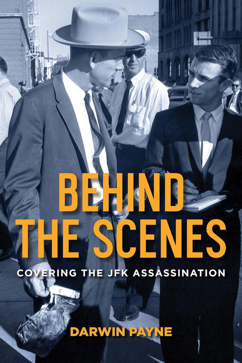 Darwin Payne writes about his experience covering the killing of President John F. Kennedy...