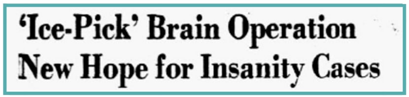 1948: In a world with few treatment options for mental illness, the lobotomy was heralded as...