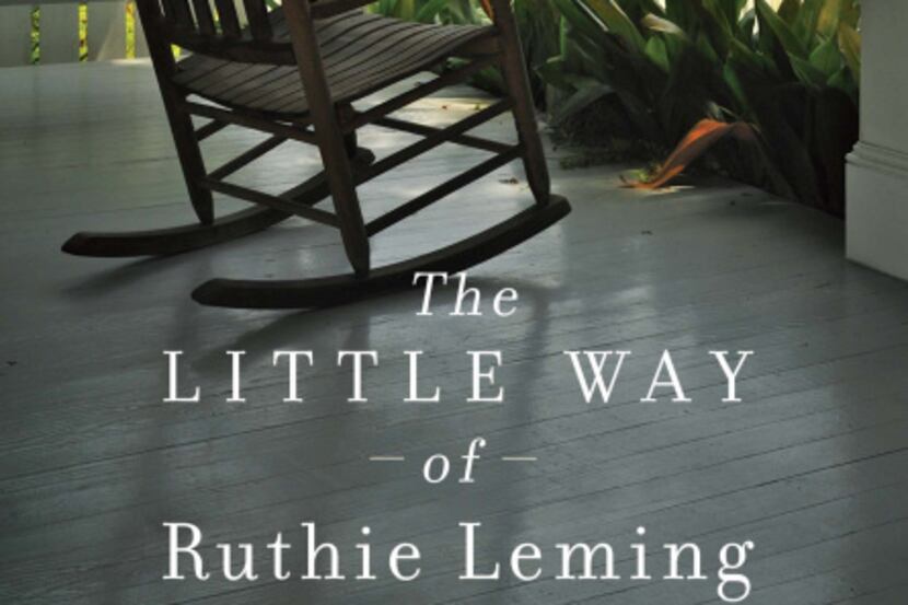 THE LITTLE WAY OF RUTHIE LEMING - A SOUTHERN GIRL, A SMALL TOWN, AND THE SECRET OF A GOOD...