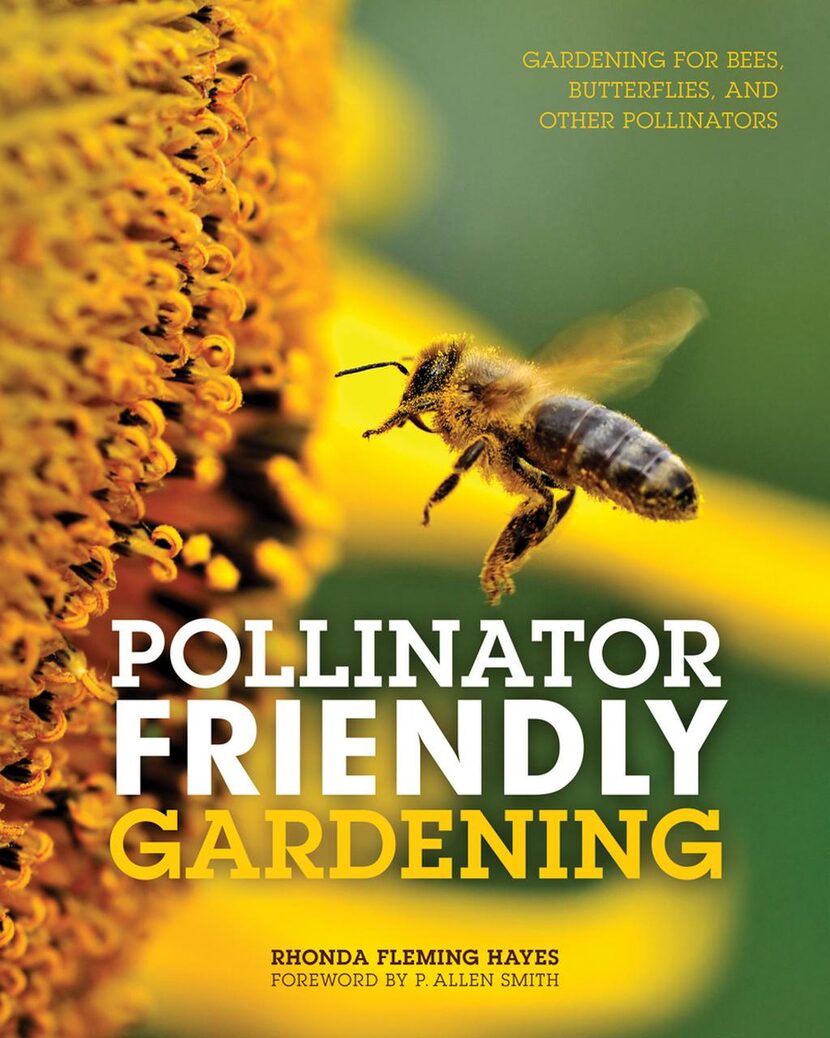 
Pollinator Friendly Gardening: Gardening for Bees, Butterflies, and Other Pollinators. By...