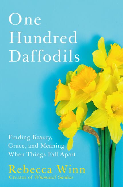 "One Hundred Daffodils: Finding Beauty, Grace, and Meaning When Things Fall Apart" details...