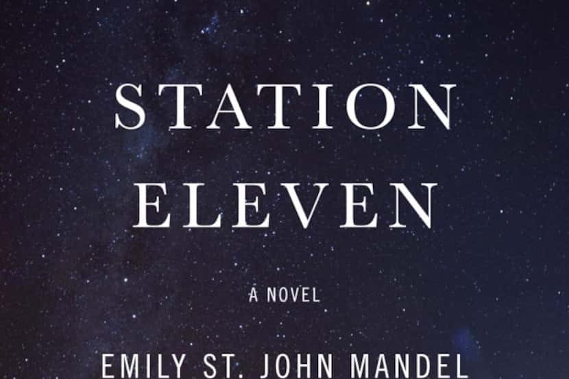  station eleven emily st john mandel 09142014xARTSLIFE