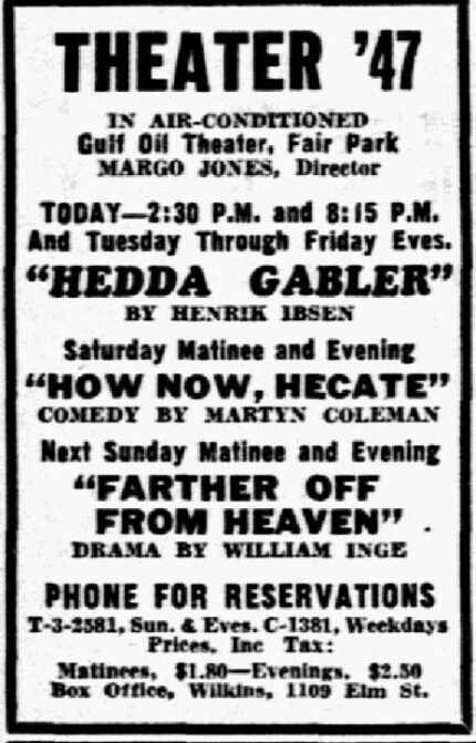 Theater '47's advertisement for a summer lineup of "Hedda Gabler," "How Now, Hecate" and...