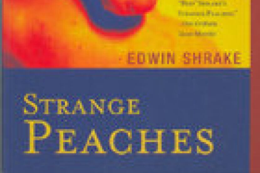 "Strange Peaches," by Edwin Shrake