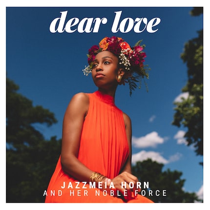 Jazzmeia Horn says "Dear Love" marks the first time a woman has arranged, produced, written,...