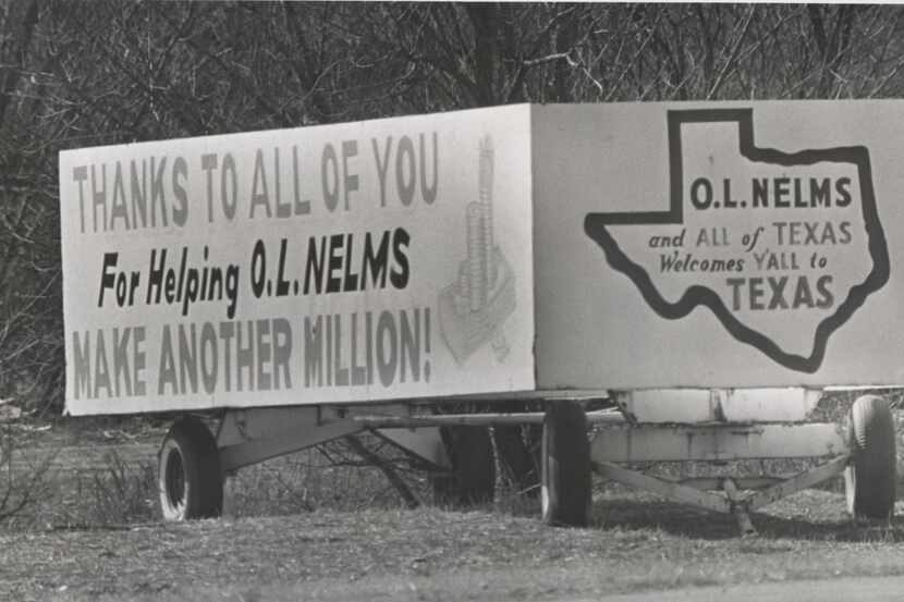 O.L. Nelms, a retailer and real estate developer, parked trailers all over Dallas emblazoned...