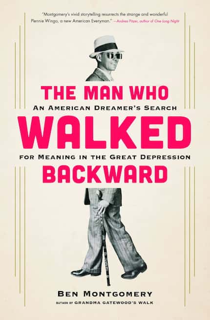 The Man Who Walked Backward: An American Dreamer's Search for Meaning in the Great...